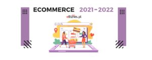 Podsumowanie 2021 r. oraz nowe plany w 2022 roku, na platformie sklepowej SKLEPYWWW.PL oraz w firmie eBIZNES.PL (wcześniej sStore)