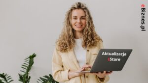 Aktualizacje i nowe funkcje w platformie sklepowej sStore: wrzesień 2023