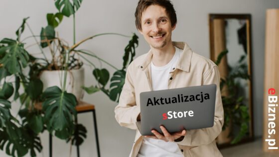 Aktualizacje i nowości w sklepach internetowych sStore – lipiec 2024