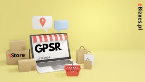 Nowe regulacje GPSR: co muszą wiedzieć właściciele sklepów internetowych?